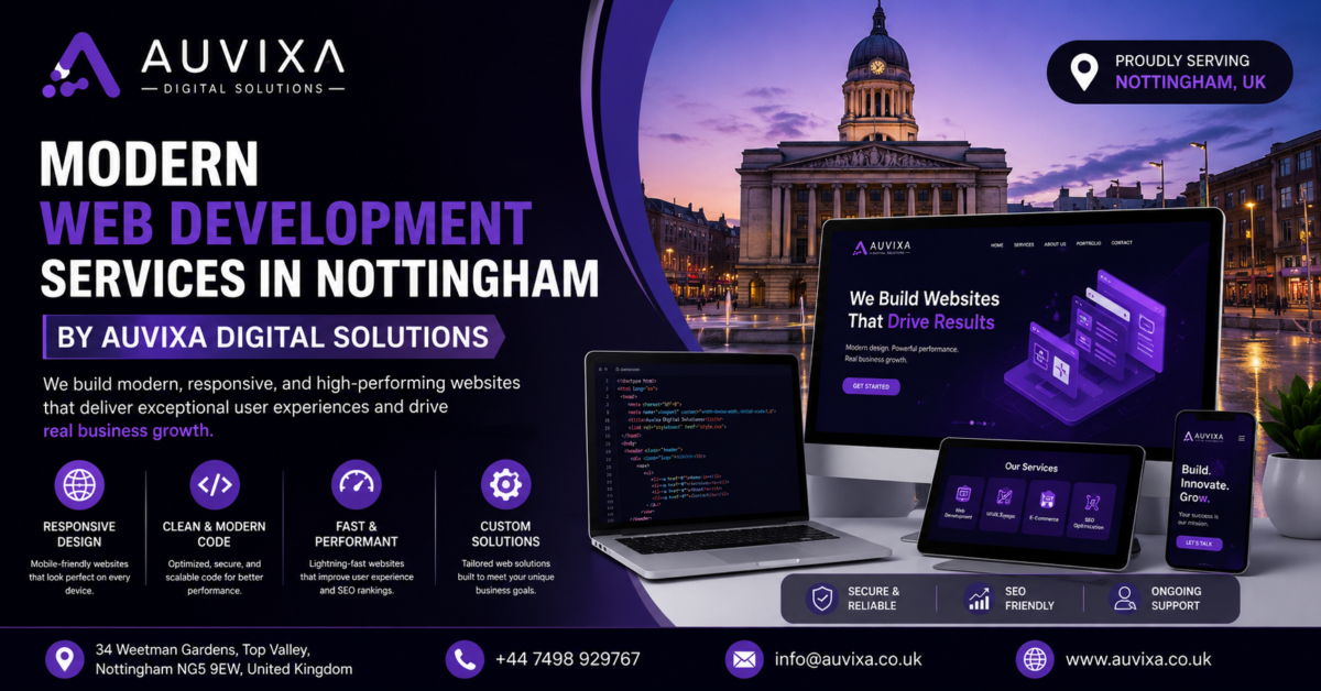 Modern Web Development Services in Nottingham by Auvixa Digital Solutions